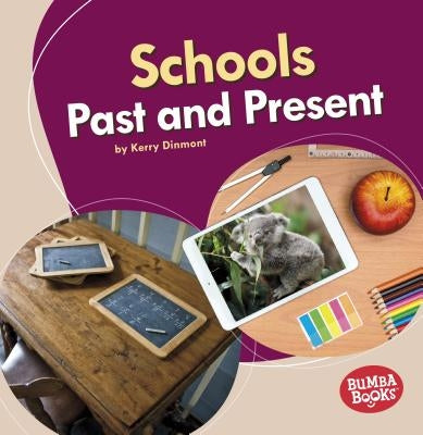 Schools Past and Present by Dinmont, Kerry