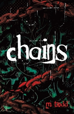 Chains by Todd, M.