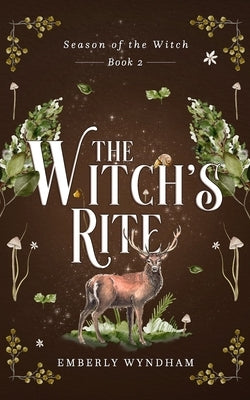 The Witch's Rite: A Cozy Witch Romance by Wyndham, Emberly