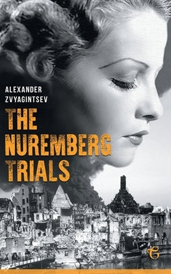 The Nuremberg Trials by Zvyagintsev, Alexander