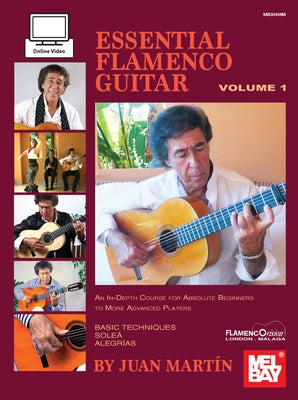 Essential Flamenco Guitar: Volume 1 by Martin, Juan