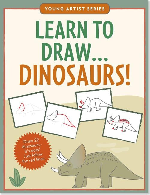 Learn to Draw...Dinosaurs! by Peter Pauper Press, Inc