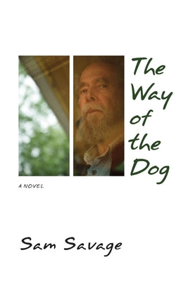 The Way of the Dog by Savage, Sam