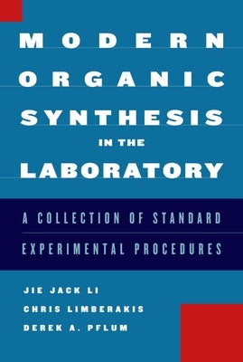 Modern Organic Synthesis in the Laboratory by Li, Jie