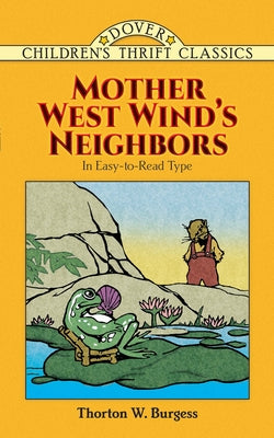 Mother West Wind's Neighbors by Burgess, Thornton W.