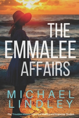 The EmmaLee Affairs by Lindley, Michael