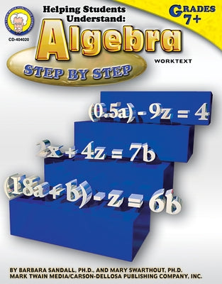 Helping Students Understand Algebra, Grades 7 - 12 by Sandall