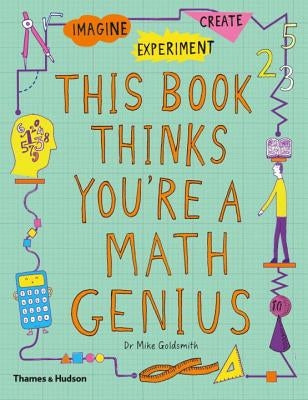 This Book Thinks You're a Math Genius by Goldsmith, Mike