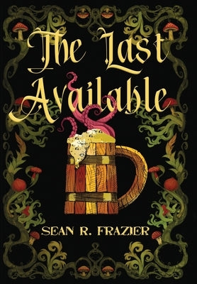 The Last Available by Frazier, Sean R.