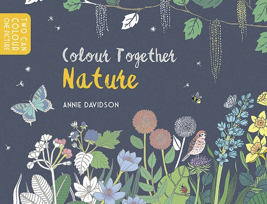 Colour Together: Nature by Davidson, Annie