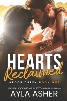 Hearts Reclaimed by Asher, Ayla