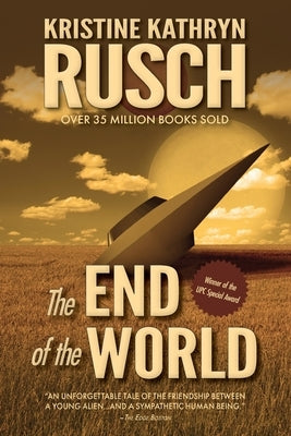 The End of the World: A Science Fiction Novella by Rusch, Kristine Kathryn