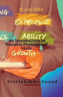 An Introduction to Business Professional Skils by Anand, Sreelakshmi