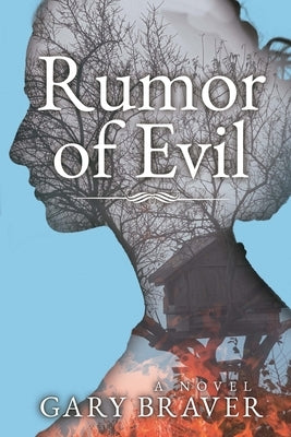 Rumor of Evil by Braver, Gary