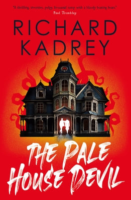 The Pale House Devil: The Discreet Eliminators Series by Kadrey, Richard