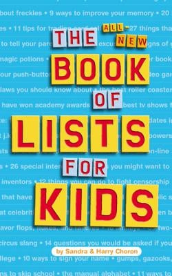 The All-New Book of Lists for Kids by Choron, Sandra