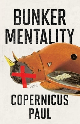 Bunker Mentality by Paul, Copernicus