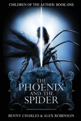 The Phoenix and the Spider by Charles, Benny