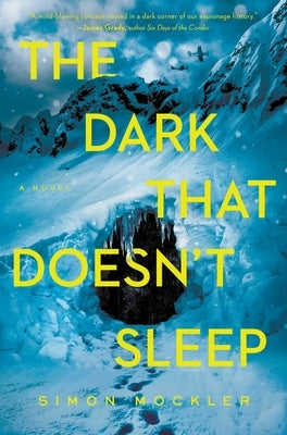 The Dark That Doesn't Sleep by Mockler, Simon