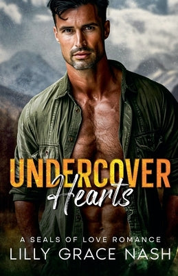 Undercover Hearts by Nash, Lilly Grace