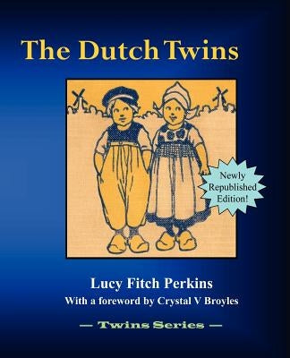 The Dutch Twins by Perkins, Lucy Fitch