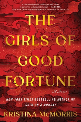 The Girls of Good Fortune (Standard Edition) by McMorris, Kristina