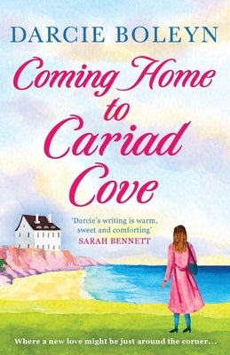 Coming Home to Cariad Cove by Boleyn, Darcie