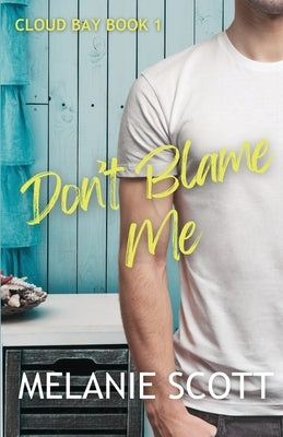 Don't Blame Me by Scott, Melanie