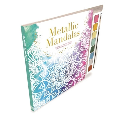 Metallic Mandalas: Watercolor Guidebook with 8 Paints and Brush Perfect for Beginners by Igloobooks