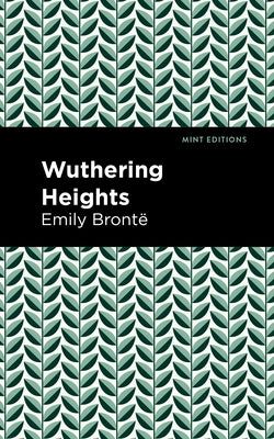 Wuthering Heights by Brontë, Emily