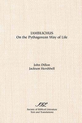 Iamblichus: On the Pythagorean Way of Life by Iamblichus