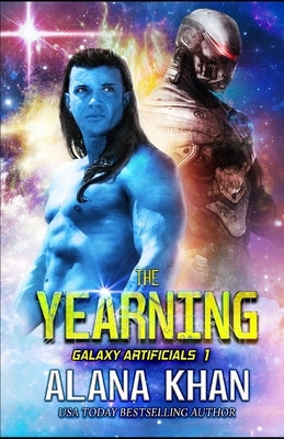 The Yearning: A Protective Robot Rescue Science Fiction Romance by Kamenicky, Cameron