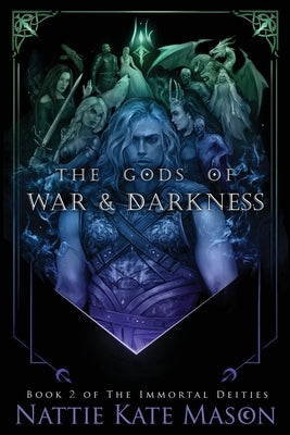 The Gods of War and Darkness by Mason, Nattie Kate