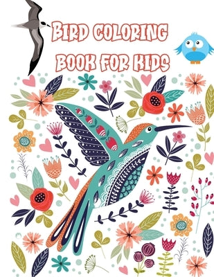 Bird coloring book for kids: 60 unique and fun images of birds aged 4-8 for children and young children, love birds, fun activity for bird watching by Simon, Buxom