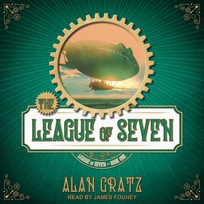 The League of Seven by Gratz, Alan