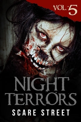 Night Terrors Vol. 5: Short Horror Stories Anthology by Street, Scare