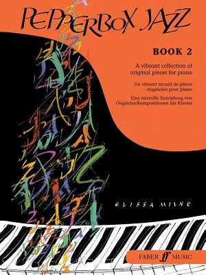 Pepperbox Jazz, Bk 2: A Vibrant Collection of Original Pieces for Piano by Milne, Elissa