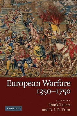 European Warfare, 1350-1750 by Tallett, Frank