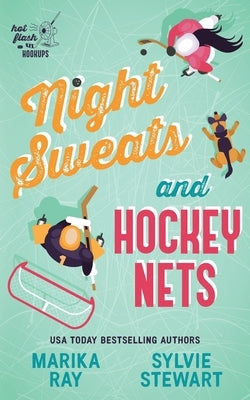 Night Sweats and Hockey Nets by Stewart, Sylvie