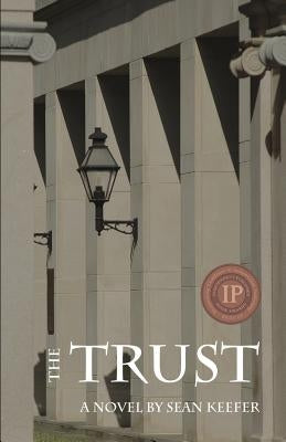 The Trust by Keefer, Sean