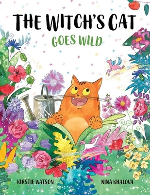 The Witch's Cat Goes Wild by Watson, Kirstie