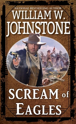 Scream of Eagles by Johnstone, William W.