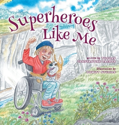 Superheroes Like Me by Zachos, Thomas Constantine