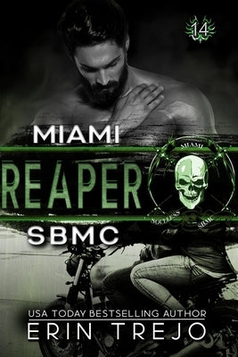 Reaper Soulless Bastards MC Miami by Trejo, Erin