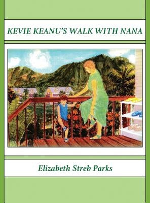 Kevie Keanu's Walk With Nana by Parks, David Phillip