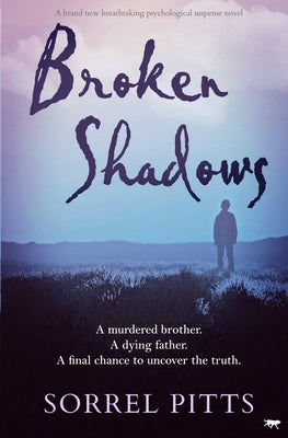 Broken Shadows by Pitts, Sorrel