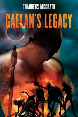 Gaelan's Legacy by McGrath, Thaddeus