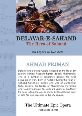 Delavar-e-Sahand: An Opera in Two Acts by Pejman, Ahmad