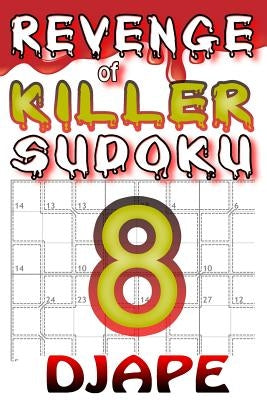 Revenge of Killer Sudoku by Djape