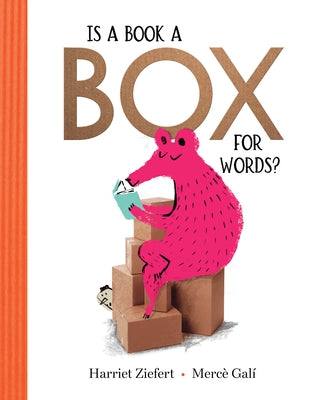 Is a Book a Box for Words? by Ziefert, Harriet